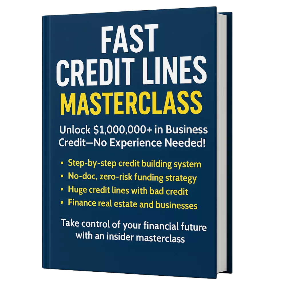 Fast Credit Lines Masterclass: Unlock $1,000,000+ in Business Credit—No Experience Needed!